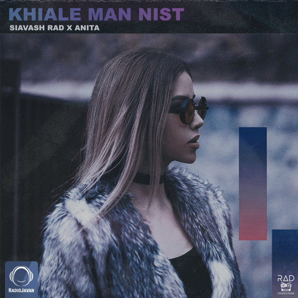 Khiale Man Nist - Siavash Rad & Anita