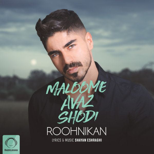 Maloome Avaz Shodi - Roohnikan