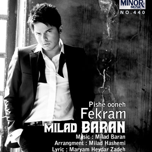 Fekram Pishe Oone - Milad Baran