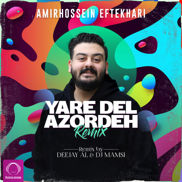 Yare Del Azordeh (Deejay Al & DJ Mamsi Remix) - Amirhossein Eftekhari