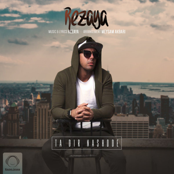 Ta Dir Nashode - Rezaya
