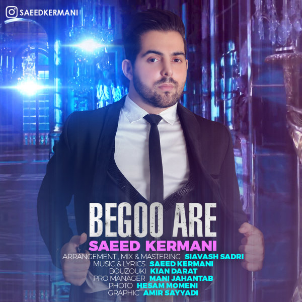 Begoo Are - Saeed Kermani