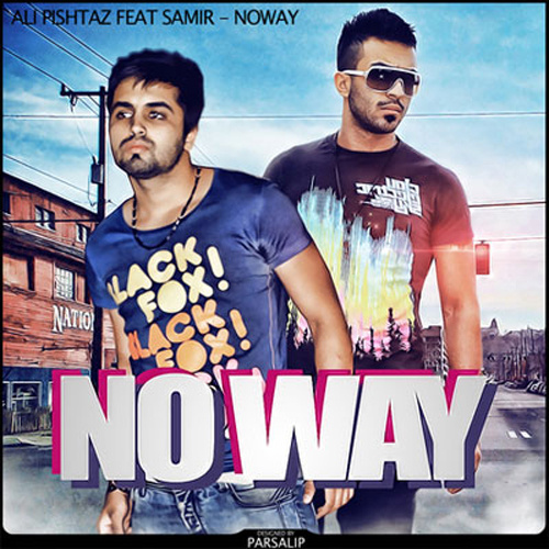 No Way (Ft Samir) - Ali Pishtaz