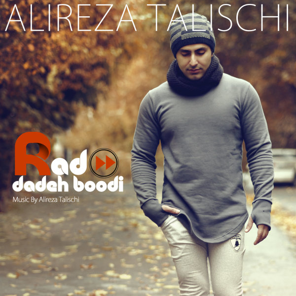 Rad Dadeh Boodi - Alireza Talischi