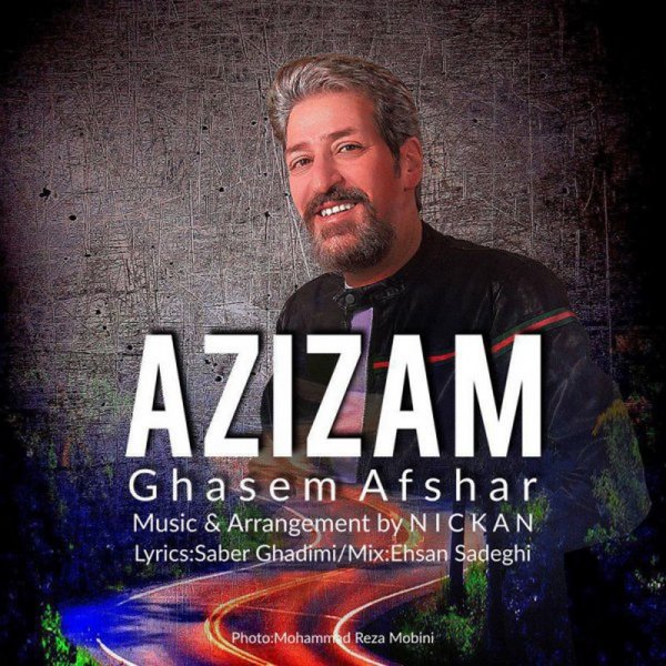Azizam - Ghasem Afshar