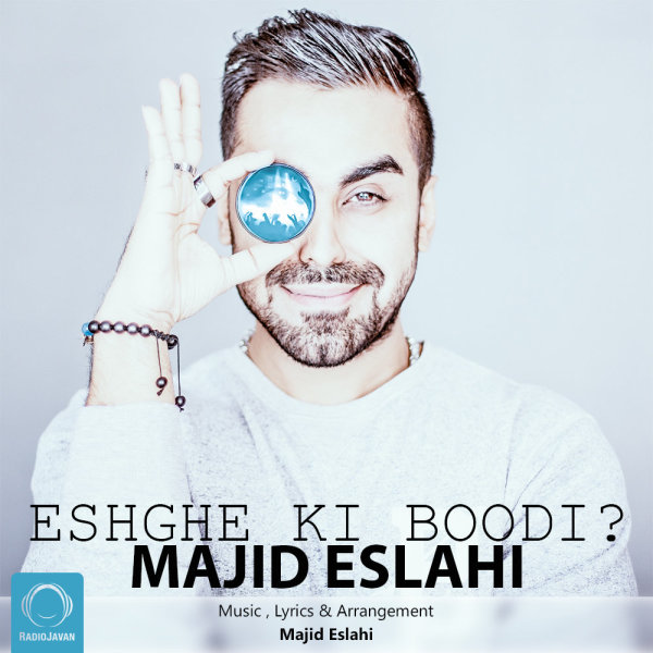 Eshghe Ki Boodi - Majid Eslahi