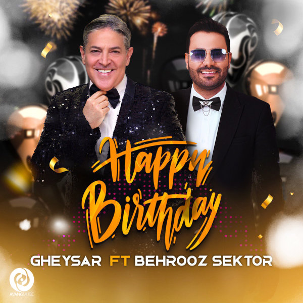 Happy Birthday (Ft Behrooz Sektor) - Gheysar