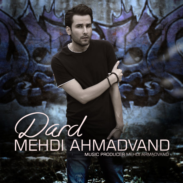 Dard - Mehdi Ahmadvand