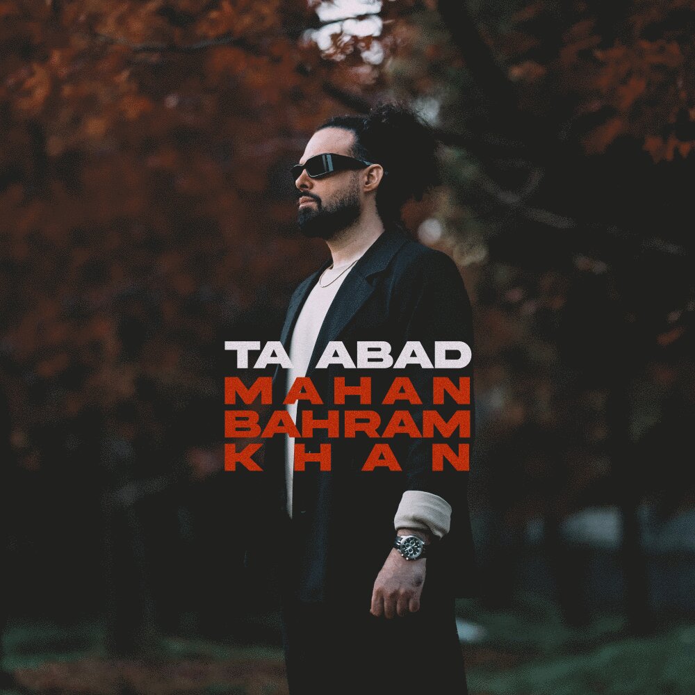 Ta Abad - Mahan Bahramkhan
