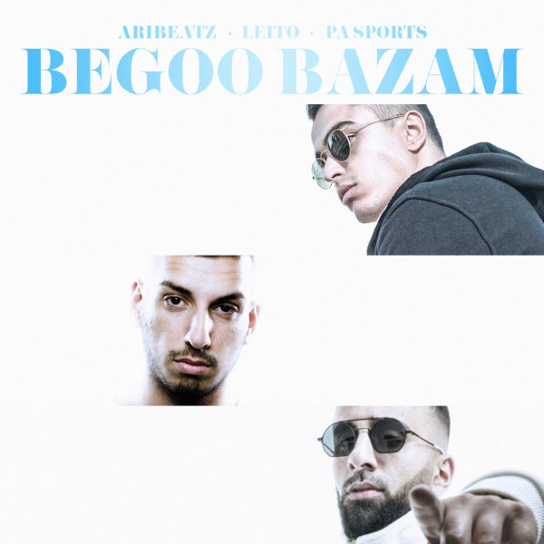 Begoo Bazam (Ft Pa Sports) - AriBeatz & Behzad Leito