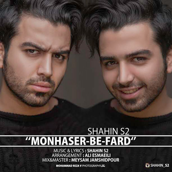Monhaser Be Fard - Shahin S2