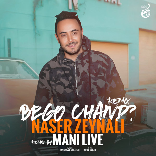 Bego Chand (Remix) - Naser Zeynali
