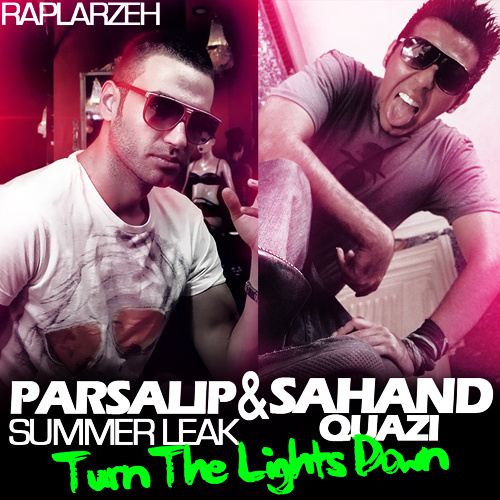 Turn The Lights Down (Summer Leak) - Parsalip & Sahand Quazi