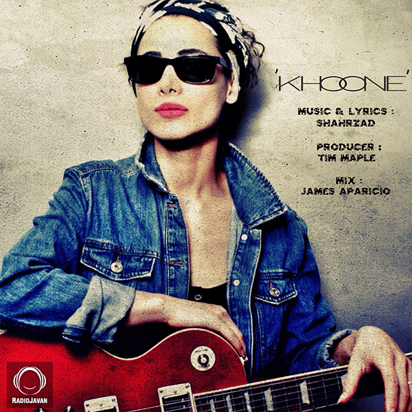 Khoone - Shahrzad