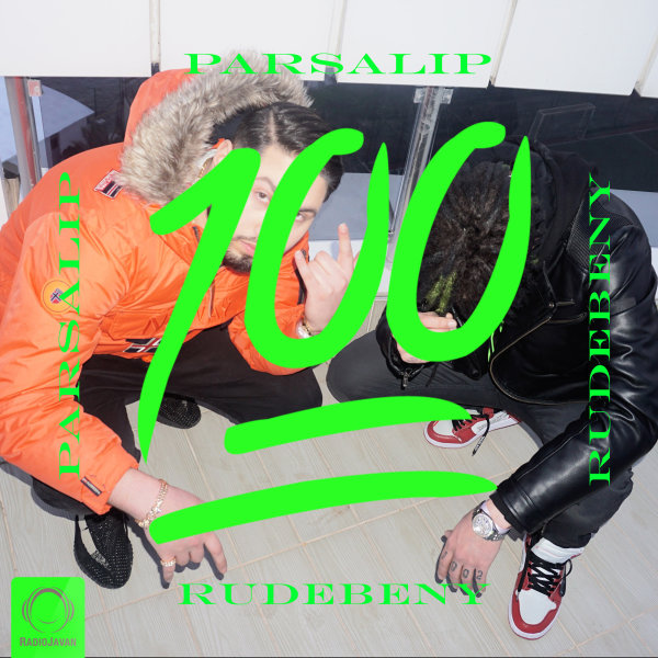 100 (Ft RudeBeny) - Parsalip