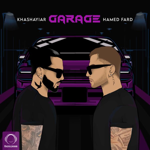 Garage - Hamed Fard & Khashayiar