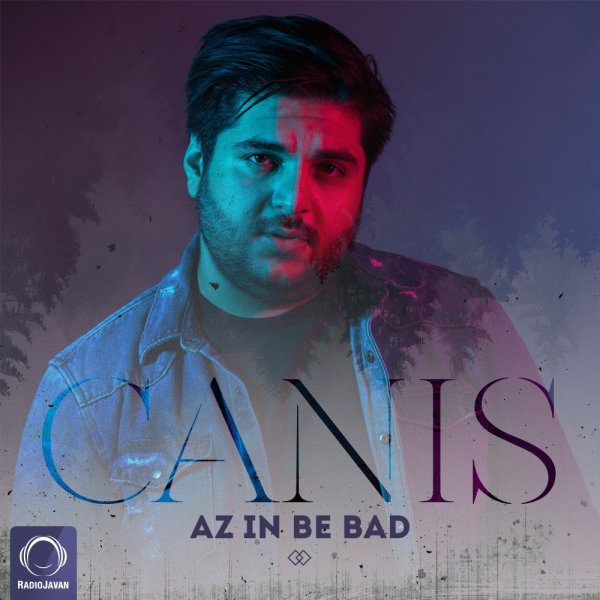 Az In Be Bad - Canis