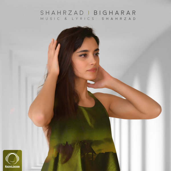 Bigharar - Shahrzad