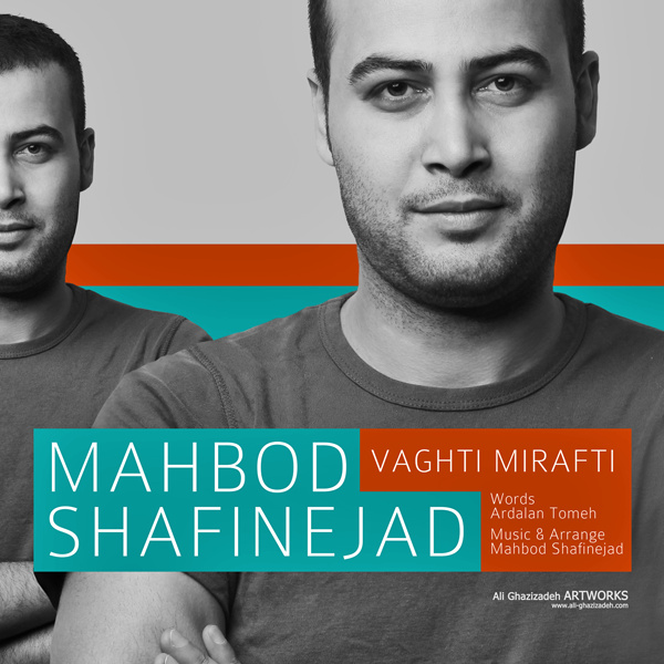Vaghti Mirafti - Mahbod Shafinejad