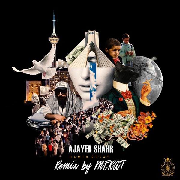 Ajayeb Shahr (Merat Remix) - Hamid Sefat