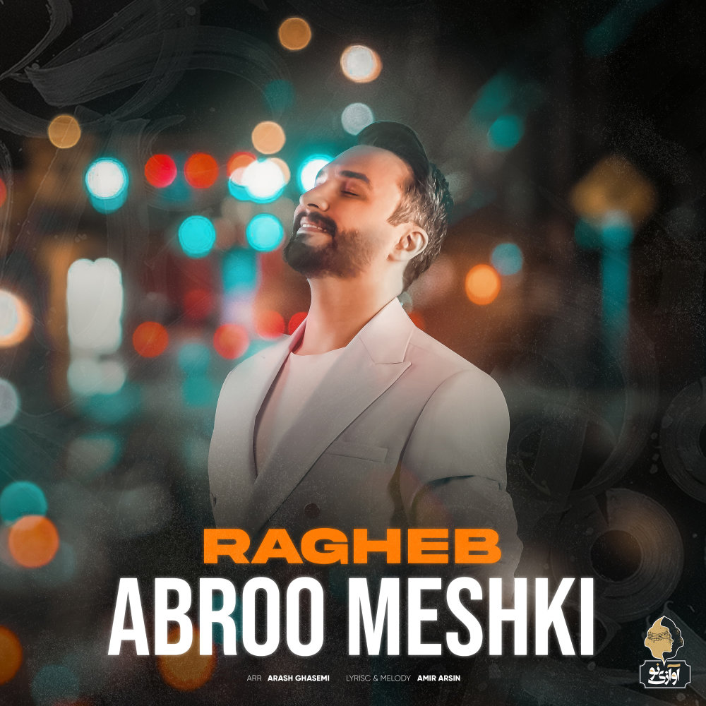 Abroo Meshki - Ragheb