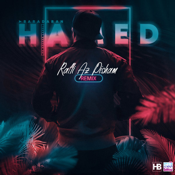 Rafti Az Pisham (Remix) - Hamed Baradaran