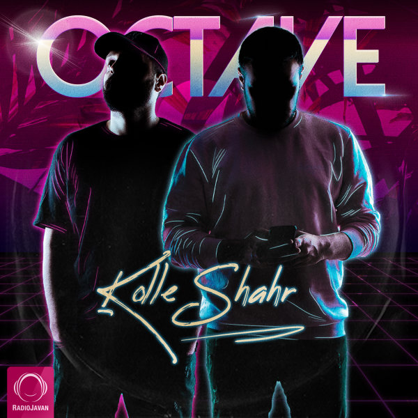 Kolle Shahr - Octave