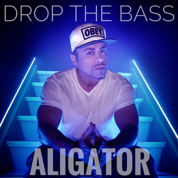 Drop The Bass - Aligator