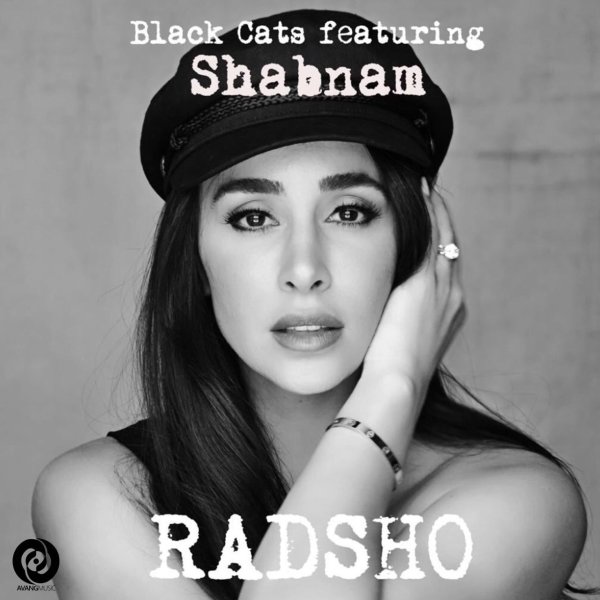 Rad sho (Ft Shabnam Jaleh) - Black Cats