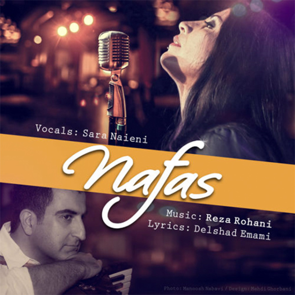 Nafas - Reza Rohani & Sara Naeini
