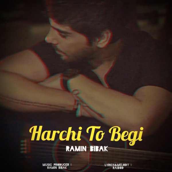 Harchi To Begi - Ramin Bibak
