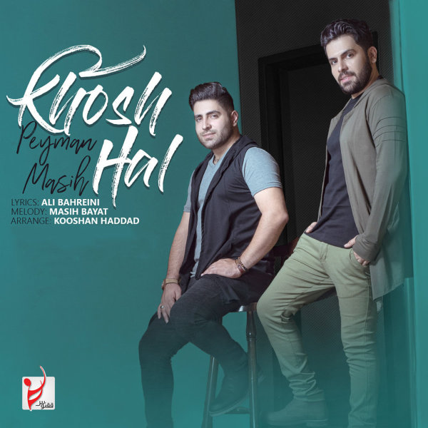 Khoshhal - Masih & Peyman