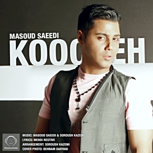 Koocheh - Masoud Saeedi