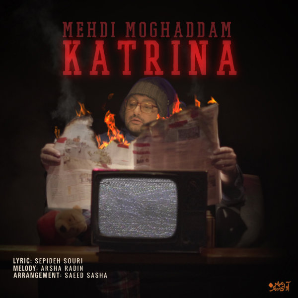Katrina - Mehdi Moghadam