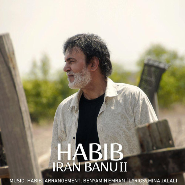 Iran Banoo (New Version) - Habib