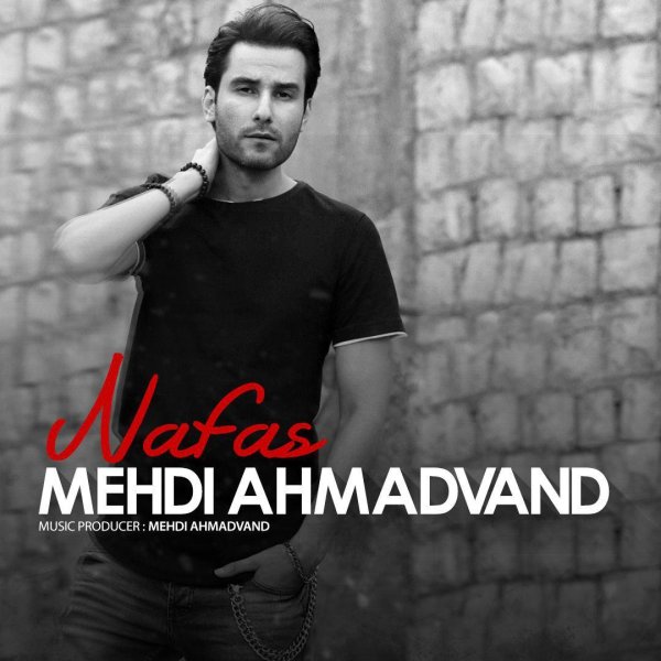 Nafas - Mehdi Ahmadvand