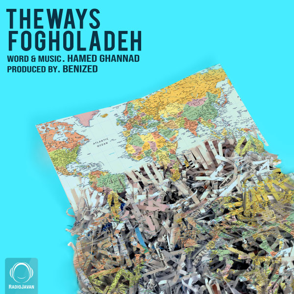 Fogholadeh - The Ways