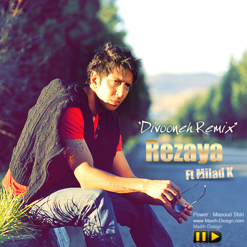 Divoone Ft Milad K (Remix) - Rezaya