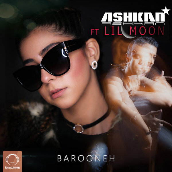 Barooneh (Ft Lilmoon) - Ashkan