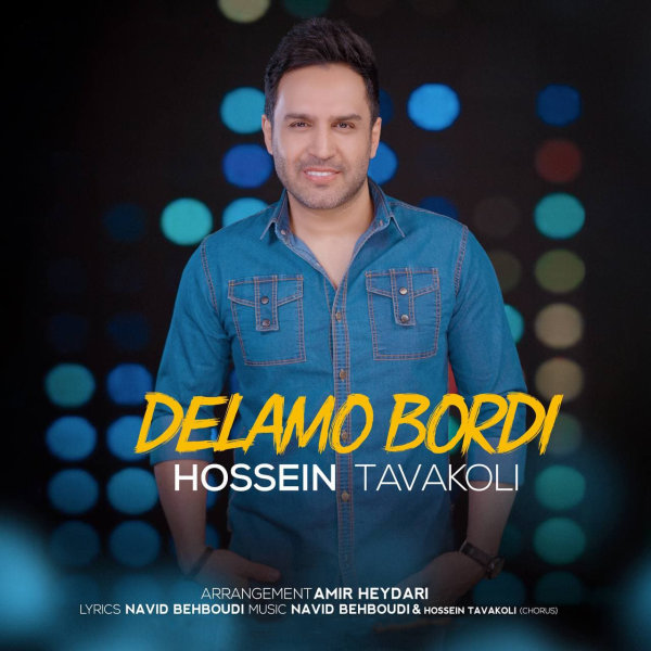 Delamo Bordi - Hossein Tavakoli