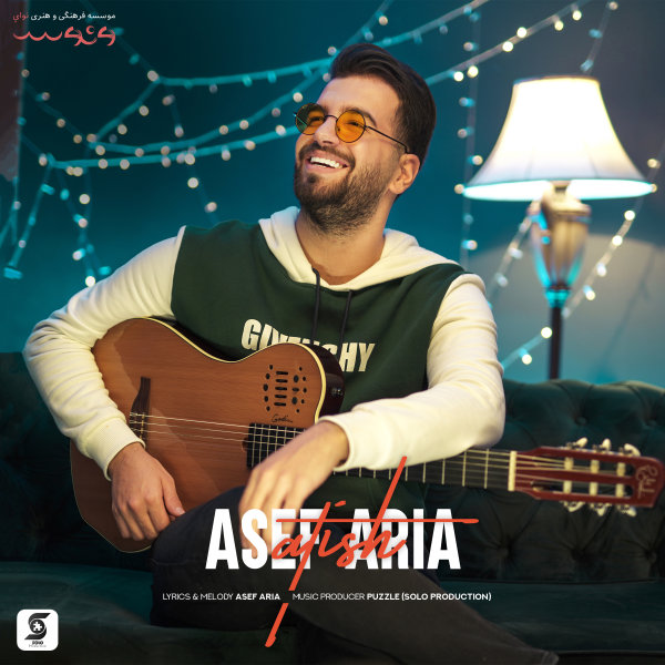 Atish - Asef Aria
