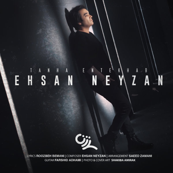 Tanha Entekhab - Ehsan Neyzan