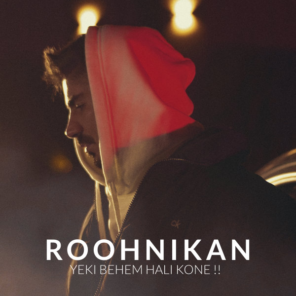 Yeki Behem Hali Kone - Roohnikan