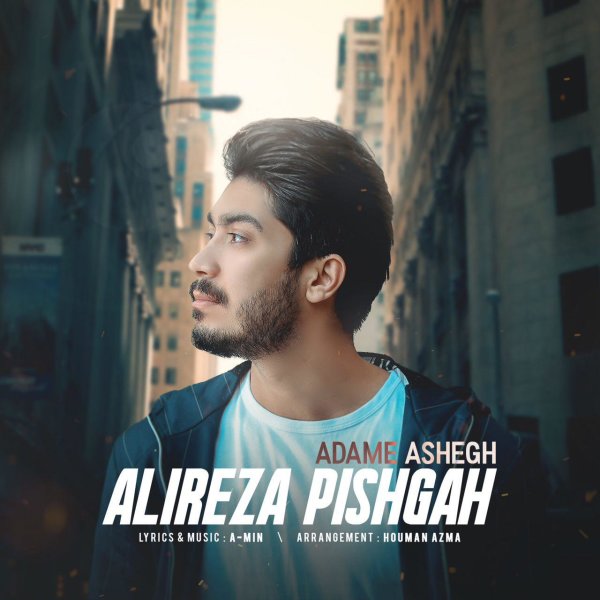 Adame Ashegh - Alireza Pishgah