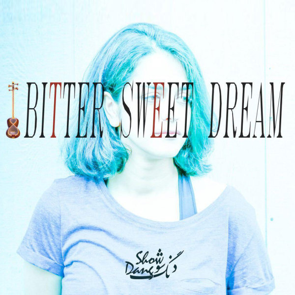 Bitter Sweet Dream - Dang Show