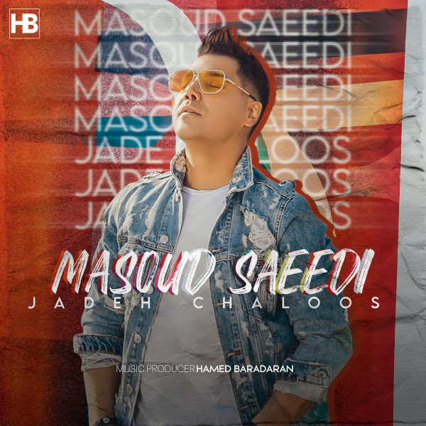 Jadeh Chaloos - Masoud Saeedi
