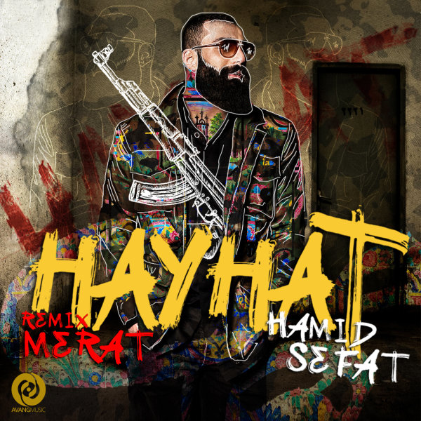 Hayhat (Merat Remix) - Hamid Sefat