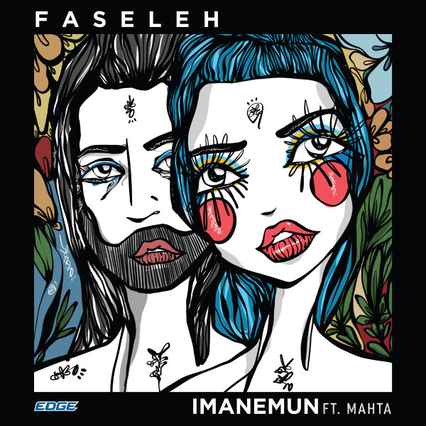 Faseleh (Ft Mahta) - Imanemun