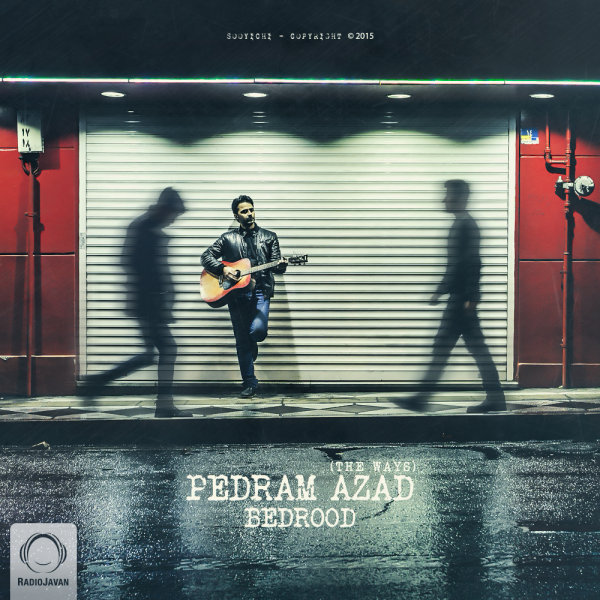 Bedrood - Pedram Azad