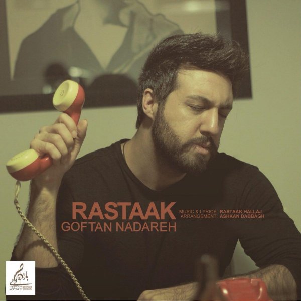 Goftan Nadareh - Rastaak